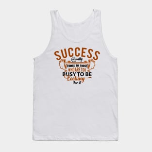 Success looking Busy Tank Top